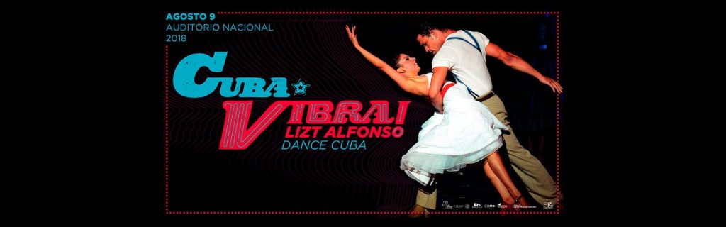 Cuba Vibra Auditorio Nacional de Mexico 2018